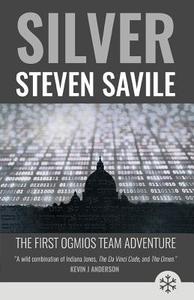 Silver di Steven Savile edito da Snowbooks Ltd