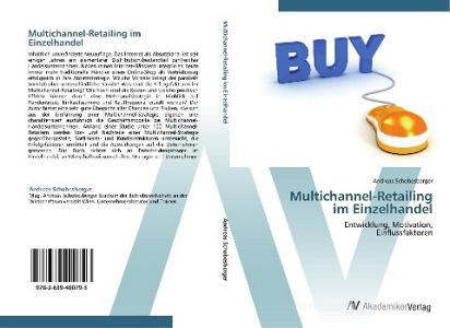 Multichannel-Retailing  im Einzelhandel di Andreas Schobesberger edito da AV Akademikerverlag