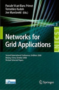 Networks For Grid Applications edito da Springer-verlag Berlin And Heidelberg Gmbh & Co. Kg