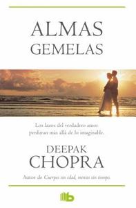Almas Gemelas di Deepak Chopra edito da Ediciones B