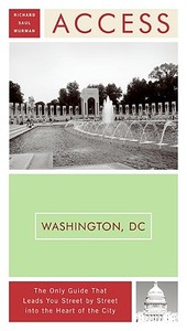 Access Washington, D.C. 10e di Richard Saul Wurman edito da COLLINS