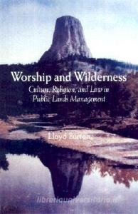 Worship And Wilderness di Lloyd Burton edito da University Of Wisconsin Press