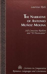 The Narrative of Antonio Muñoz Molina di Lawrence Rich edito da Lang, Peter