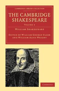 The Cambridge Shakespeare - Volume 3 di William Shakespeare edito da Cambridge University Press