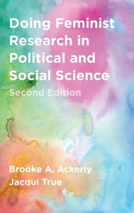 Doing Feminist Research in Political and Social Science di Brooke A. Ackerly, Jacqui True edito da RED GLOBE PR