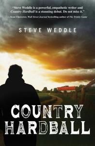 Country Hardball di Steve Weddle edito da TYRUS BOOKS