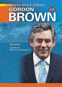 Gordon Brown di Alan Allport edito da Chelsea House Publishers
