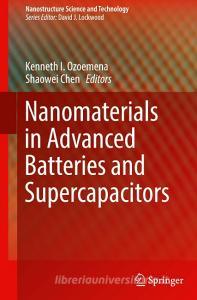 Nanomaterials in Advanced Batteries and Supercapacitors edito da Springer-Verlag GmbH