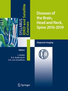 Diseases Of The Brain, Head And Neck, Spine 2016-2019 edito da Springer International Publishing Ag