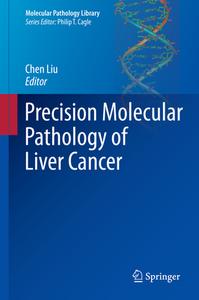 Precision Molecular Pathology Of Liver Cancer edito da Springer International Publishing Ag