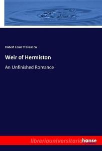 Weir of Hermiston di Robert Louis Stevenson edito da hansebooks