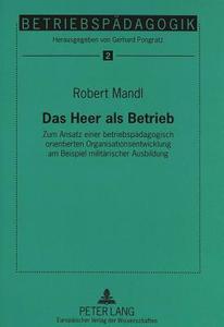Das Heer als Betrieb di Robert Mandl edito da Lang, Peter GmbH