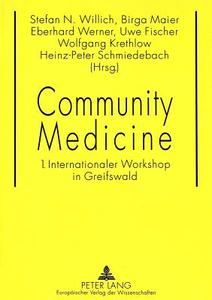 Community Medicine di Willich Stefan N. Willich, Maier Birga Maier, Fischer Uwe Fischer, Werner Eberhard Werner edito da Lang, Peter GmbH