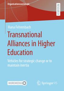 Transnational Alliances in Higher Education di Hana Fehrenbach edito da Springer Fachmedien Wiesbaden