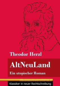AltNeuLand di Theodor Herzl edito da Henricus - Klassiker in neuer Rechtschreibung