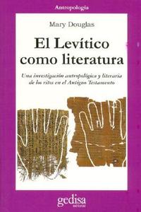 El Levítico como literatura = [Leviticus as literature] di Mary Douglas edito da GEDISA