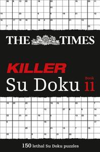 The Times Killer Su Doku Book 11 di The Times edito da HarperCollins Publishers