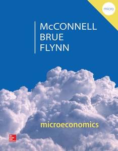 Microeconomics: Principles, Problems, & Policies di Campbell R. Mcconnell, Stanley L. Brue, Sean Masaki Flynn edito da MCGRAW HILL BOOK CO