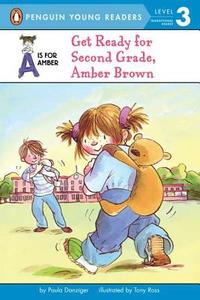 Get Ready for Second Grade, Amber Brown di Paula Danziger edito da PUFFIN BOOKS