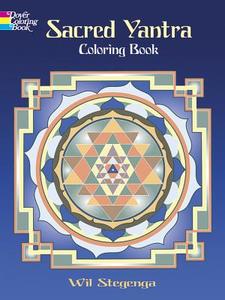 Sacred Yantra Coloring Book di Wil Stegenga edito da DOVER PUBN INC