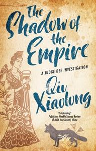 The Shadow Of The Empire di Xiaolong Qiu edito da Canongate Books Ltd