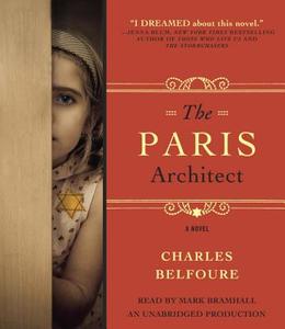 The Paris Architect di Charles Belfoure edito da Random House Audio Publishing Group