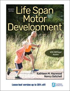 Life Span Motor Development di Kathleen M. Haywood, Nancy Getchell edito da Human Kinetics Publishers