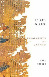 If Not, Winter: Fragments Of Sappho di Anne Carson edito da Little, Brown Book Group