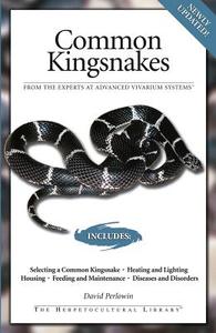 Common Kingsnakes di David Perlowin edito da Advanced Vivarium Systems Inc.,U.S.