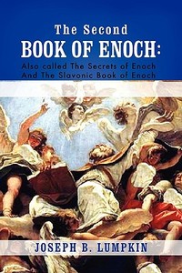 The Second Book of Enoch di Joseph B. Lumpkin edito da Fifth Estate