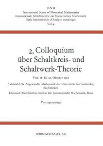 2. Colloquium Über Schaltkreis- und Schaltwerk-Theorie di Johannes Dörr, Ernst Peschl, Heinz Unger edito da Springer Basel