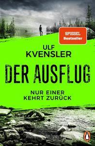 Der Ausflug - Nur einer kehrt zurück di Ulf Kvensler edito da Penguin TB Verlag