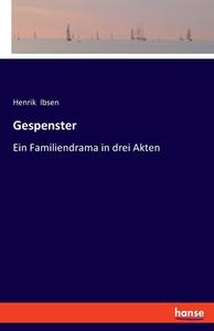 Gespenster di Henrik Ibsen edito da hansebooks