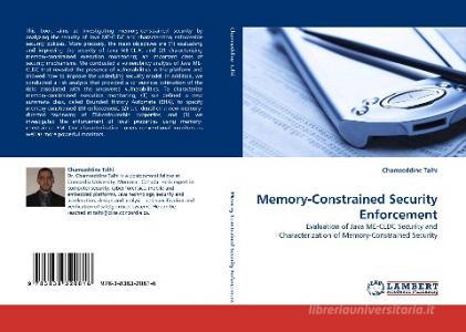 Memory-Constrained Security Enforcement di Chamseddine Talhi edito da LAP Lambert Acad. Publ.