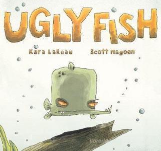 Ugly Fish di Kara Lareau edito da HARCOURT BRACE & CO
