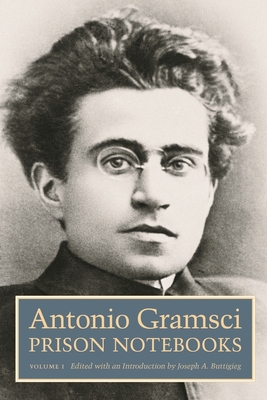 Prison Notebooks: Volume 1 di Antonio Gramsci edito da COLUMBIA UNIV PR