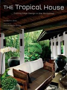 The Tropical House di Elizabeth Reyes, Luca Invernizzi Tettoni edito da Tuttle Publishing