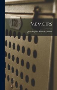 Memoirs di Jean-Eugène Robert-Houdin edito da LEGARE STREET PR