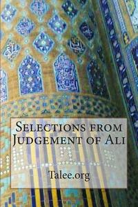 Selections from Judgement of Ali di Talee Org edito da Createspace