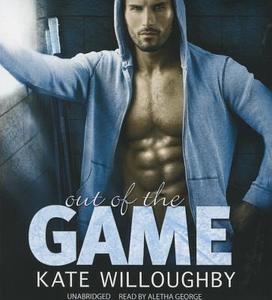 Out of the Game di Kate Willoughby edito da Harlequin Audio