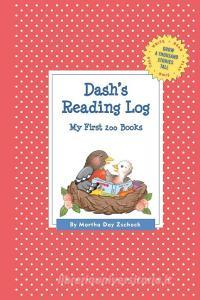 Dash's Reading Log: My First 200 Books (Gatst) di Martha Day Zschock edito da COMMONWEALTH ED (MA)