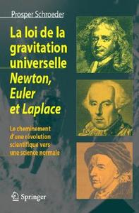 La Loi De La Gravitation Universelle Newton, Euler Et Laplace di 9782287720833 edito da Springer