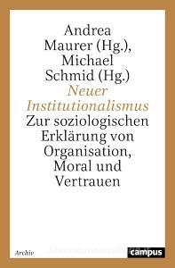 Neuer Institutionalismus edito da Campus Verlag