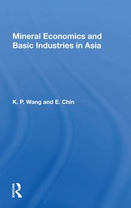 Mineral Econ Asia/h di K. P. Wang edito da Taylor & Francis Ltd