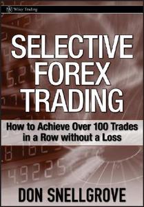 Selective Forex Trading di Don Snellgrove edito da John Wiley & Sons