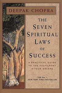 The Seven Spiritual Laws Of Success di Deepak Chopra edito da Transworld Publishers Ltd