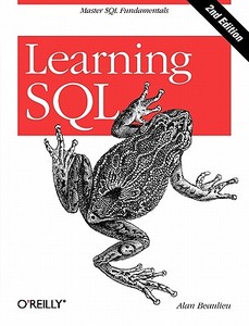 Learning SQL di Alan Beaulieu edito da O'Reilly Media, Inc, USA