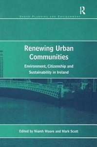 Renewing Urban Communities di Mark Scott edito da Routledge