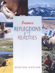 France, Reflections and Realities di Marion Kaplan edito da Moho Books