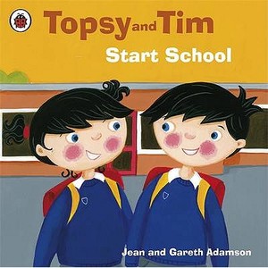 Topsy and Tim: Start School di Jean Adamson edito da Penguin Books Ltd